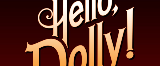 HELLO, DOLLY! Will Come to North Texas Performing Arts Repertory Theatre