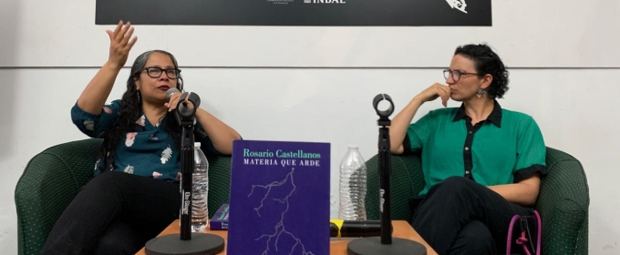 Presentan El Libro Rosario Castellanos. Materia Que Arde Y Conversan Sobre Su Proceso Creativo