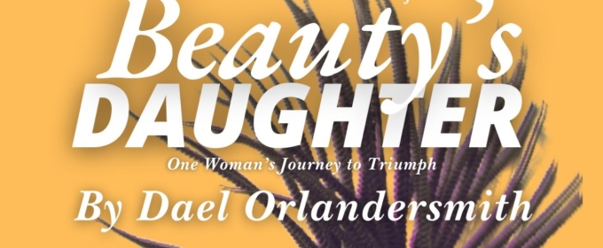 OnWord Theatre Extends Inaugural Season With BEAUTY'S DAUGHTER West Coast Premiere