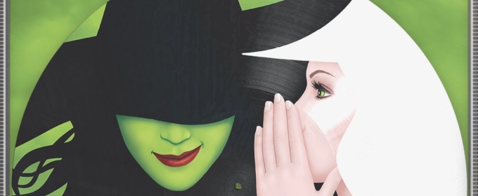 WICKED Broadway Cast Recording Certified 4X Platinum; Limited Edition Vinyl Coming in October