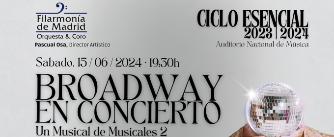 La Filarmonía de Madrid presenta BROADWAY EN CONCIERTO