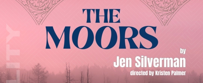 Connecticut Repertory Theatre Presents THE MOORS At The Name Katter Theatre