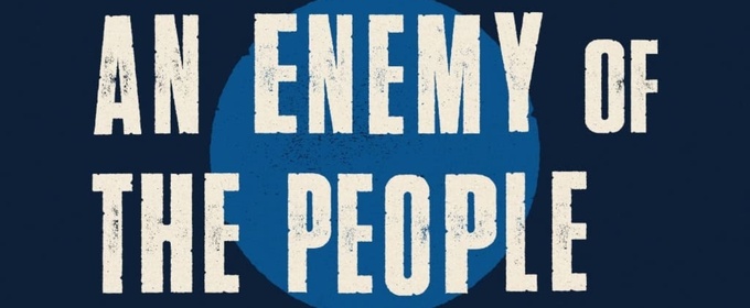 AN ENEMY OF THE PEOPLE Comes to Theater J