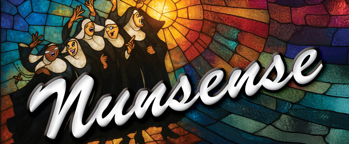 The Legacy Theatre Unveils Cast and Crew of NUNSENSE