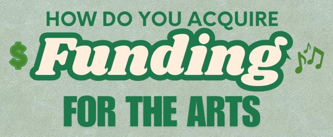 Student Blog: How Do You Acquire Funding for the Arts?