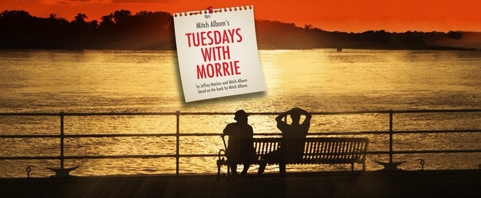 The Everyman to Present TUESDAYS WITH MORRIE This March