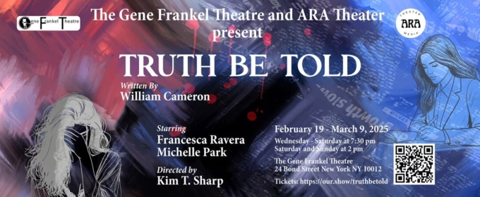 William Cameron's TRUTH BE TOLD To Have NY Premiere At The Gene Frankel Theatre