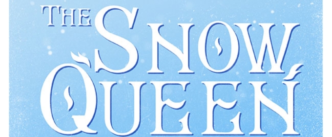 Portland Stage Presents THE SNOW QUEEN