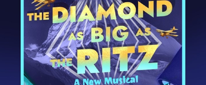 Special Offer: DIAMOND AS BIG AS THE RITZ at ATA Sargent Theatre