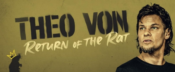 THEO VON: RETURN OF THE RAT Comes To Ford Wyoming Center This October