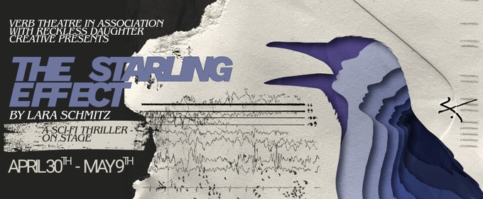 THE STARLING EFFECT to Receive World Premiere from Verb Theatre