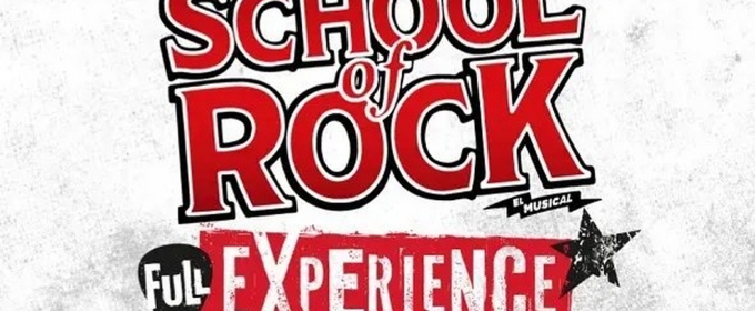 SCHOOL OF ROCK Comes to Teatro Gran Rex in June