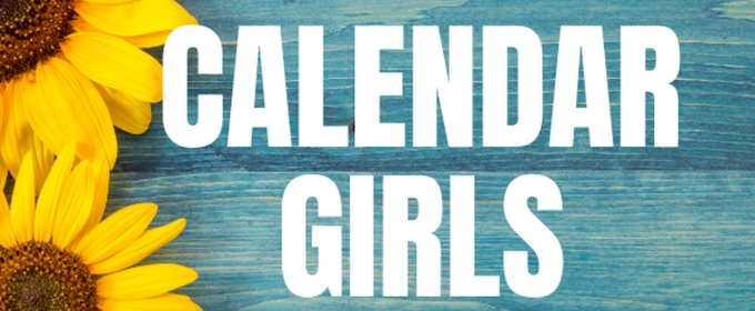 CALENDAR GIRLS Comes To Repertory Theatre In New Britain This Month