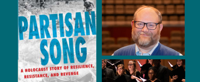 The Center For Jewish History to Present PARTISAN SONG: Stories And Music Of Holocaust Resistance