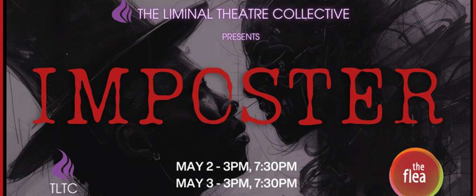IMPOSTER To Be Presented At The Flea Theater in NYC