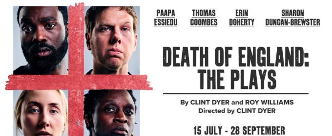 Tickets on Sale Now For DEATH OF ENGLAND: THE PLAYS at @sohoplace