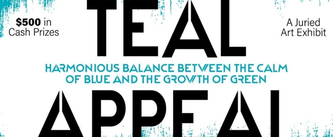 TEAL APPEAL Exhibition Opens At Bailey Contemporary Arts Center