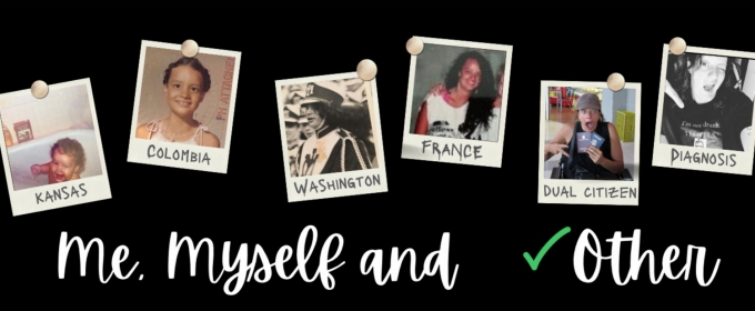 ME, MYSELF AND OTHER to be Presented at Hollywood Fringe In June