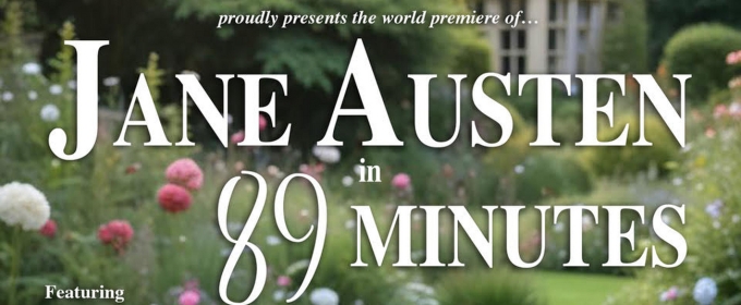 JANE AUSTEN IN 89 MINUTES Opens This Month At Theatre 40