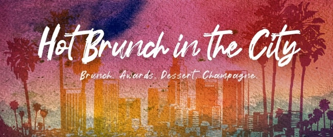 Playwrights' Arena Will Host HOT BRUNCH IN THE CITY
