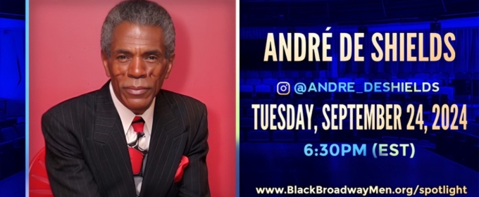 André de Shields to Kick Off Black Broadway Men's Spotlight Series