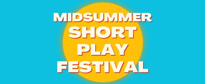 Midsummer Short Play Festival To Raise Funds For The Episcopal Actors' Guild