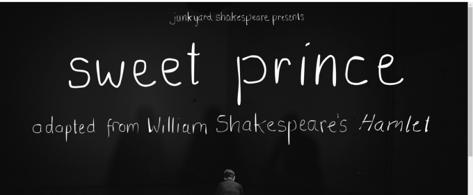 Junkyard Shakespeare Presents SWEET PRINCE A One-Woman 'Hamlet'