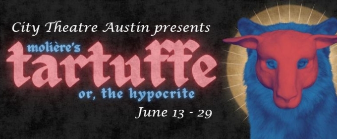 Review: TARTUFFE at City Theatre Austin