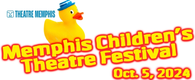 Theatre Memphis to Host 18th Annual Memphis Children's Theatre Festival in October