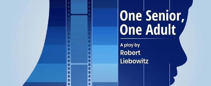 ONE SENIOR, ONE ADULT Will Come to None of the Above Theater Co.