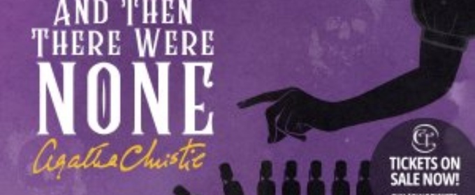 AND THEN THERE WERE NONE Comes to Centerstage Theatre