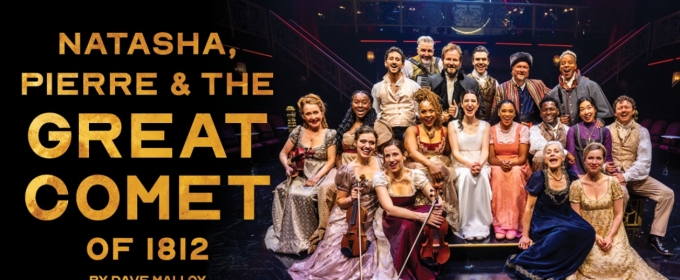 NATASHA, PIERRE & THE GREAT COMET OF 1812 Begins Performances Tonight at The Royal Alexandra Theatre