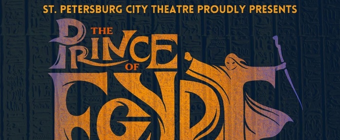 Review: AN AMBITIOUS STAGING OF DREAMWORKS PRINCE OF EGYPT ARRIVES at St Petersburg City Theatre