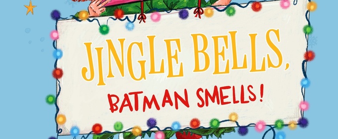 Review: JUNIE B. IN JINGLE BELLS, BATMAN SMELLS at Arkansas Museum Of Fine Arts in Little Rock