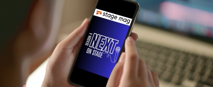 Follow Along with Next On Stage: Season 5 with BroadwayWorld's Stage Mag