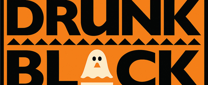 DRUNK BLACK HISTORY: HALLOWEEN EDITION To Play Isola Brooklyn