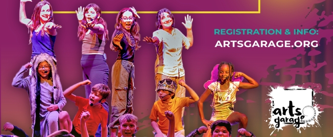 Arts Garage Announces SET THE STAGE: Summer Theater Camp For Kids & Teens