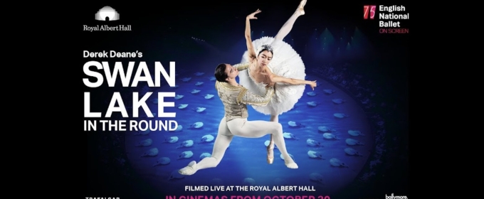 English National Ballet's SWAN LAKE is Headed to Cinemas Next Month