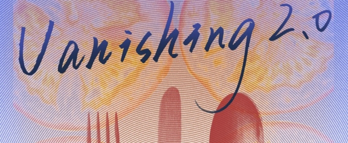 Culinary Theatrical Experience VANISHING 2.0 to Premiere At LimeFest at The Tank
