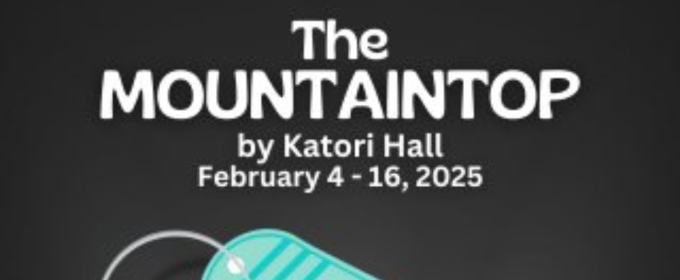 THE MOUNTAINTOP Comes to New Stage Theatre in 2025