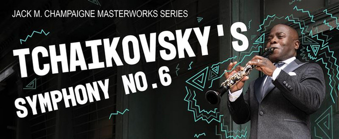 South Bend Symphony to Present Tchaikovsky's PATHETIQUE With Guest Clarinetist Anthony McGill