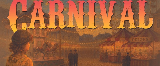 Cast Set For CARNIVAL! at J2 Spotlight