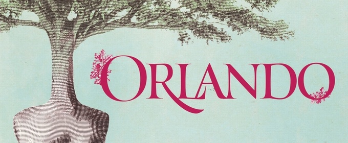 USC Theatre to Present Virginia Woolf's ORLANDO at Benson Theatre