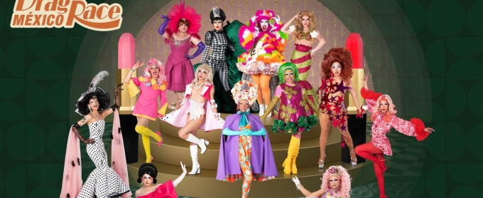 Video: Watch Trailer for DRAG RACE MEXICO Season Two