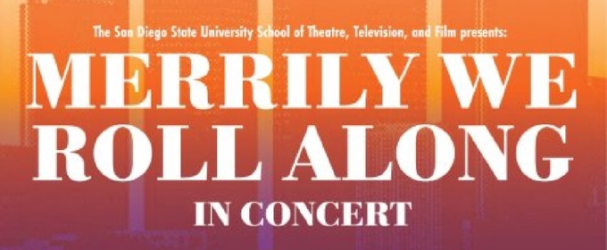 Review: MERRILY WE ROLL ALONG at SDSU