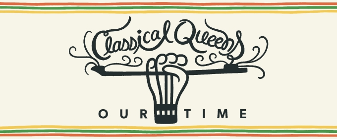 CLASSICAL QUEENS: OUR TIME Comes to the Morrison Center