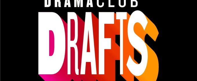 Drama Club to Showcase Four New Musicals in Drafts Reading Series