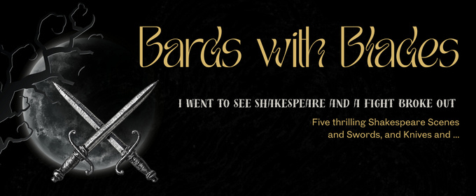 Poway Shakespeare Launches First Season with BARDS WITH BLADES