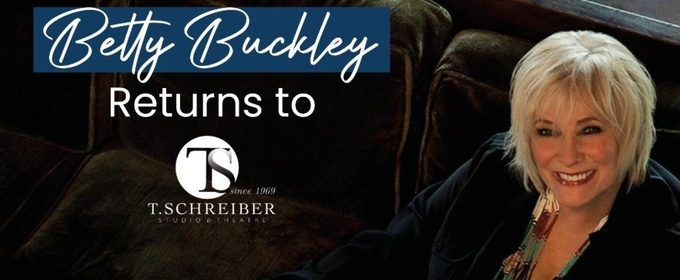 Betty Buckley to Offer Song and Monologue Master Class With T. Schreiber Studio