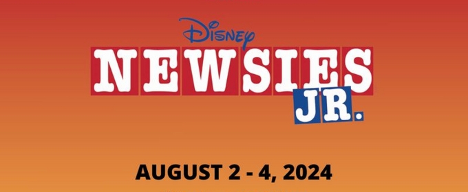 Upstart Performing Arts to Present NEWSIES JR. in August